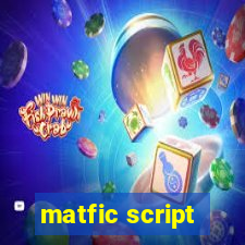 matfic script